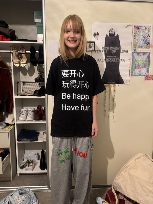be happy have fun tee