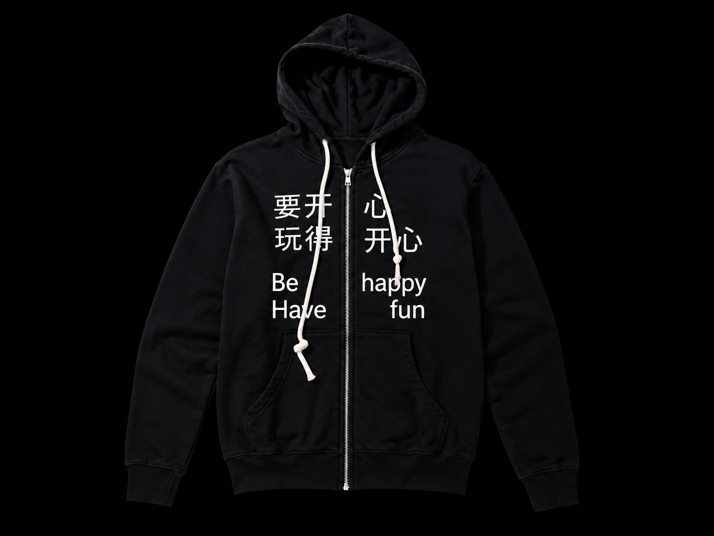 be happy have fun zip up